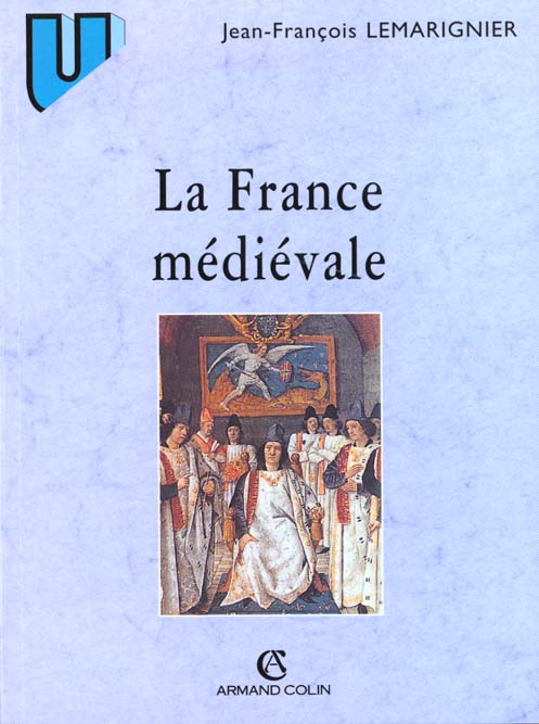 La france medievale ; institutions et societes