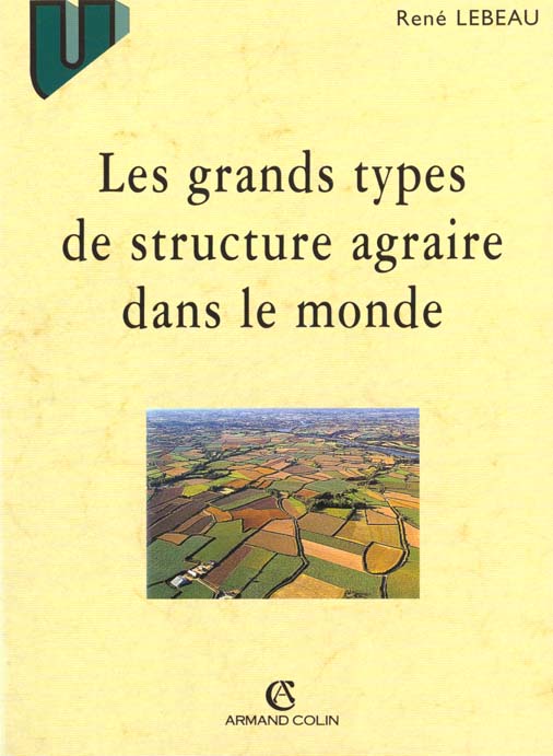 Les grands types de structure agraire dans le monde