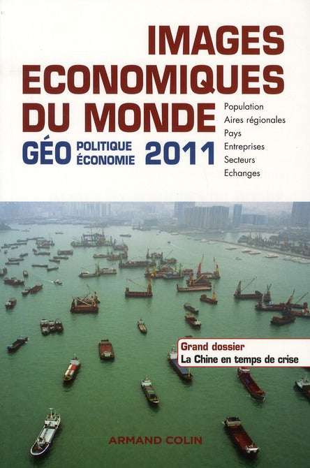 Images économiques du Monde ; géoéconomie-géopolitique (édition 2011)