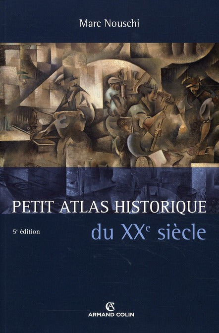 Petit atlas historique du XX siècle