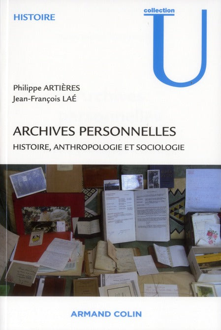 Archives personnelles ; histoire, anthropologie et sociologie