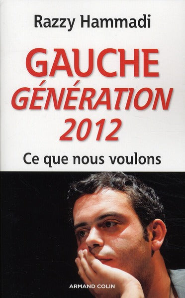 Gauche Génération 2012 ; ce que nous voulons