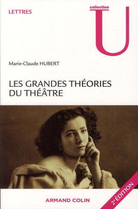 Les grandes théories du théâtre (2e édition)