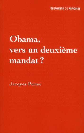Obama, vers un deuxième mandat ?