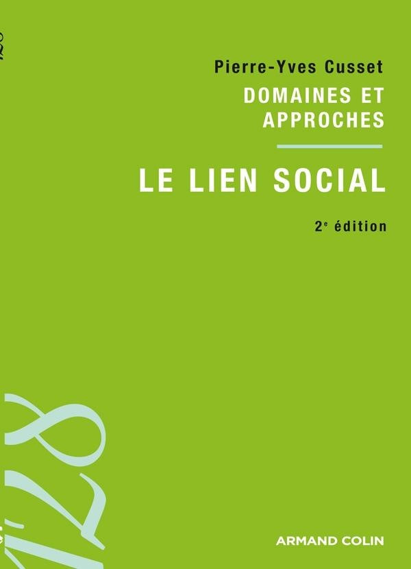 Le lien social ; domaines et approches (2e édition)