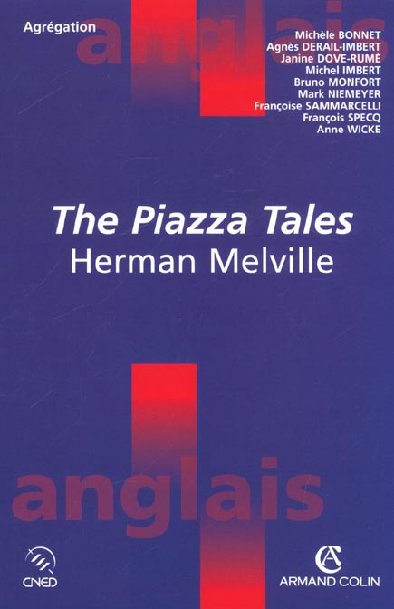 Herman melville ; the piazza tales 1856