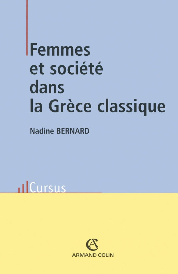 Femmes et sociétés dans la Grèce classique