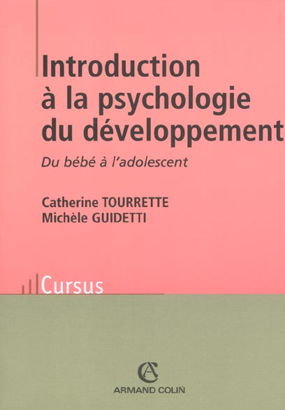 Introduction a la psychologie du developpement ; du bebe a l'adolescent ; 2e edition