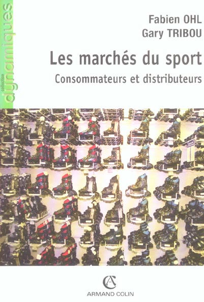 Les marchés du sport ; consommateurs et distributeurs