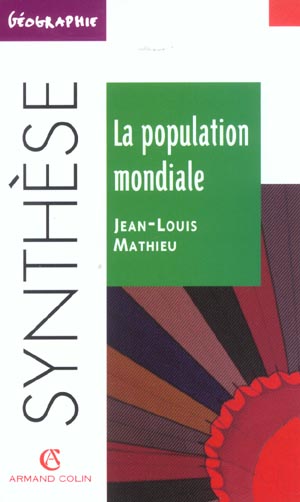 La population mondiale ; 2e edition