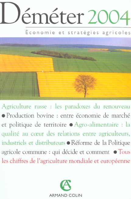 Demeter 2004 ; economie et strategies agricoles