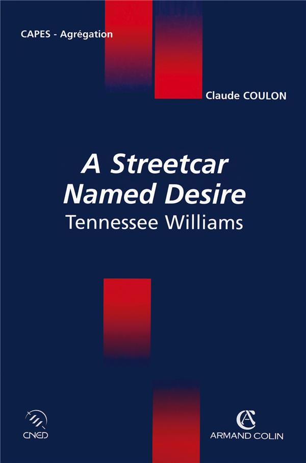 Capes-agrégation ; anglais écrit ; A Streetcar named Desire