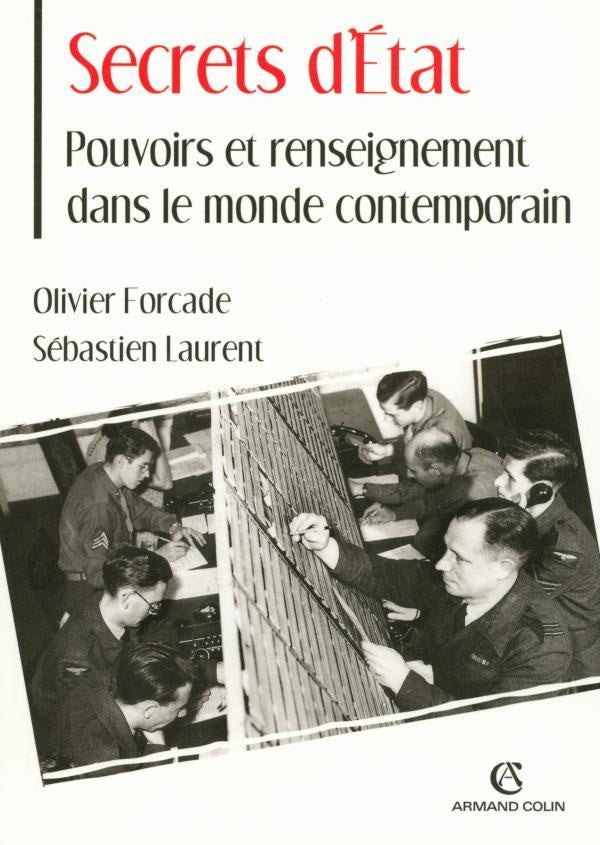 Secrets d'etat ; pouvoirs et renseignement dans le monde contemporain