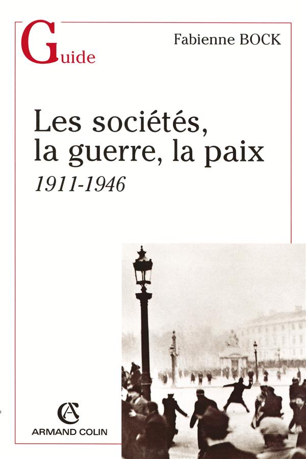 La société, la guerre, la paix ; 1911-1946