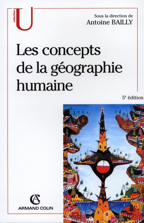 Les concepts de la géographie humaine - 5e éd. (5e édition)