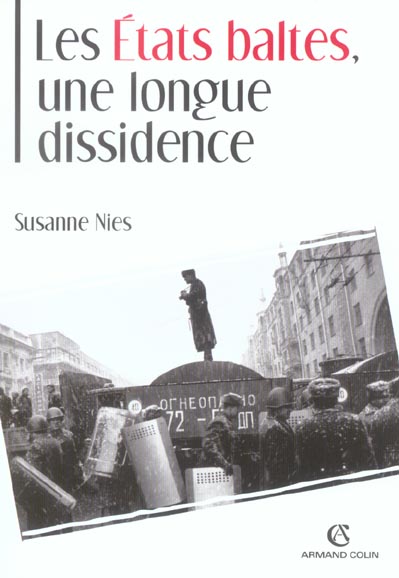 Les Etats baltes, une longue dissidence