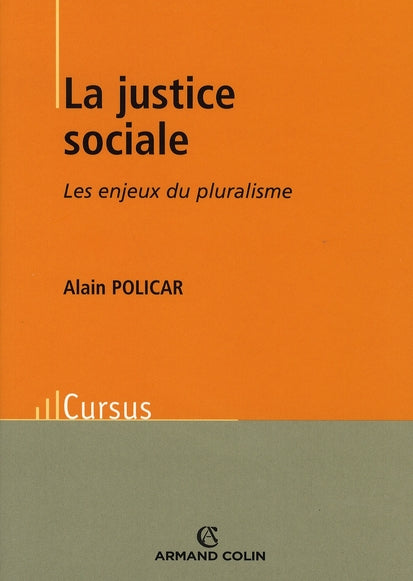 La justice sociale ; les enjeux du pluralisme