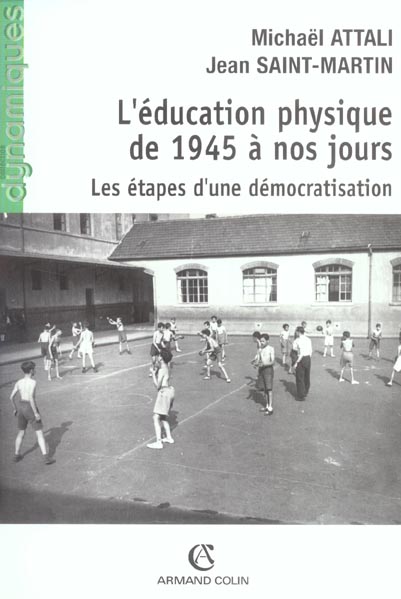 L'education physique de 1945 a nos jours