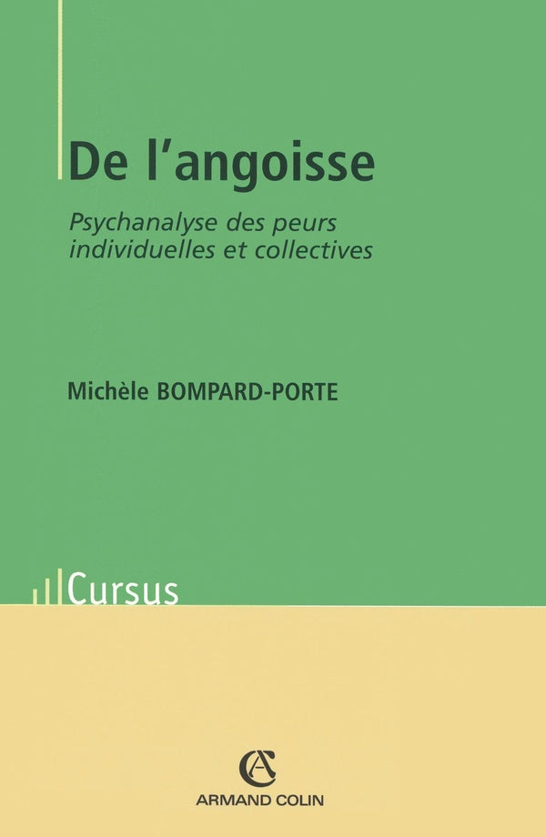 De l'angoisse ; psychanalyse des peurs individuelleset collectives