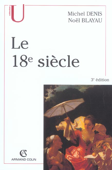 Le 18e siecle (3e édition)