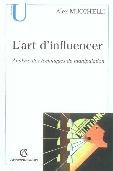 L'art d'influencer, analyse des techniques de manipulation (2e édition)