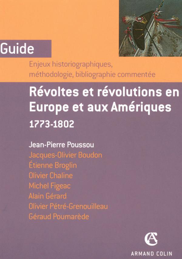 Révoltes et révolutions en Europe et aux Amériques (1773-1802)