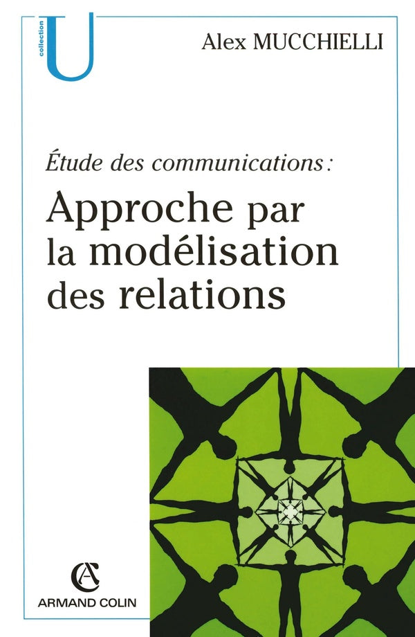 étude des communications ; approche par la modélisation des relations (2e édition)