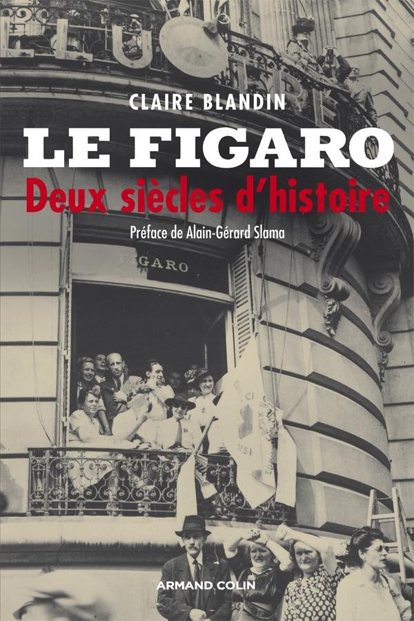 Le Figaro ; deux siècles d'histoire