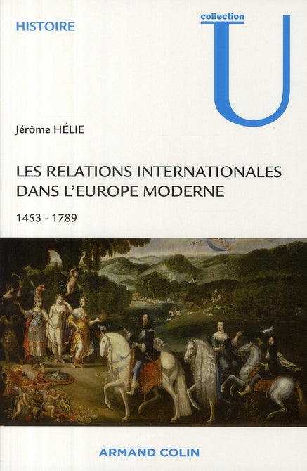 Les relations internationales dans l'Europe moderne 1453-1789