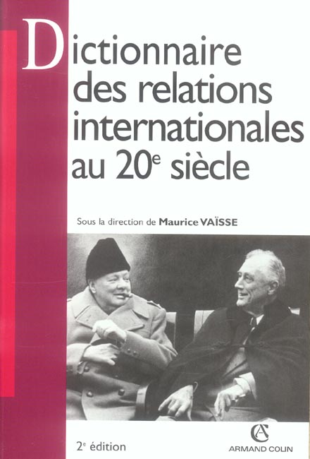 Dictionnaire des relations internationales au XX siècle (2e édition) (2e édition)