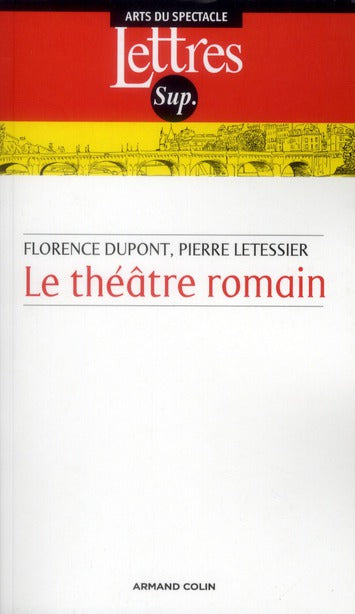 Le théâtre romain (3e édition)