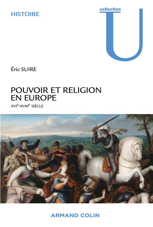 Pouvoir et religion en Europe ; XVIe-XVIIIe siècle