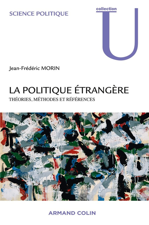 La politique étrangère ; théories, méthodes et références