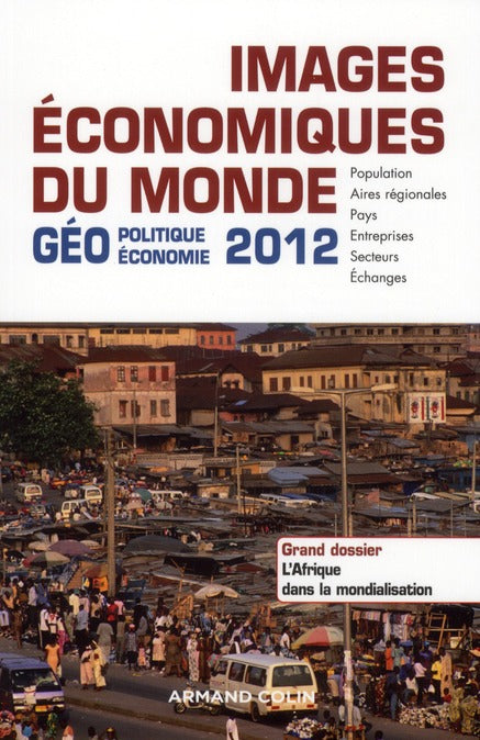 Images économiques du monde 2012 ; géoéconomie-géopolitique