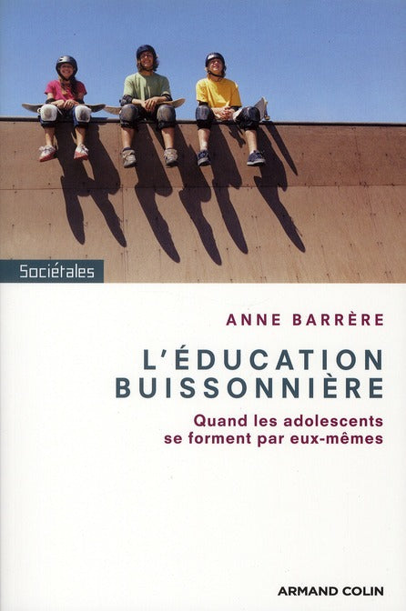 L'éducation buissonnière ; quand les ados se forgent par eux-mêmes