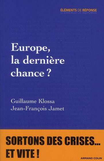 Europe, la dernière chance ?