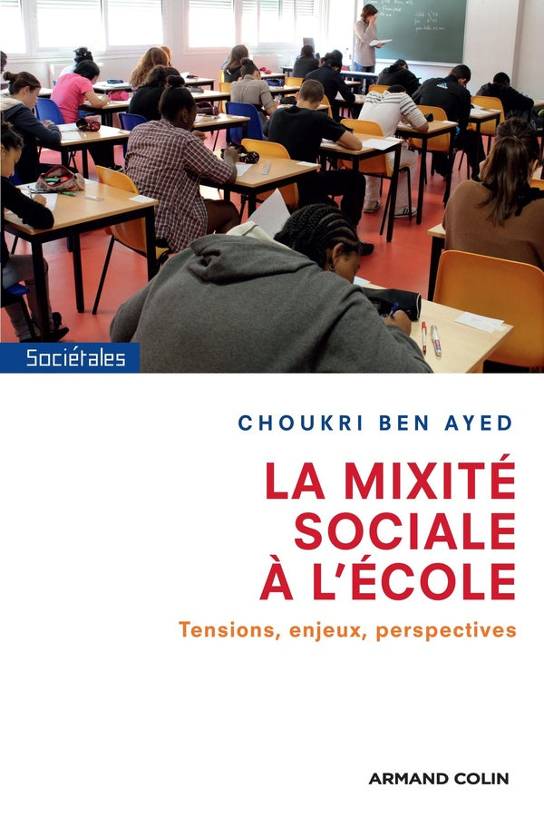 La mixité sociale à l'école ; tensions, enjeux et perspectives