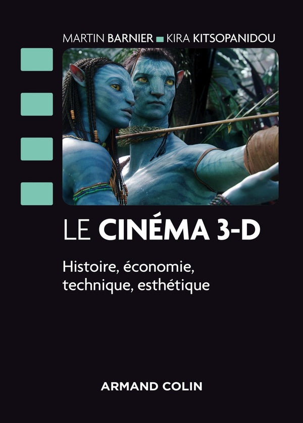 Le cinéma 3-d ; histoire, économie, technique, esthétique
