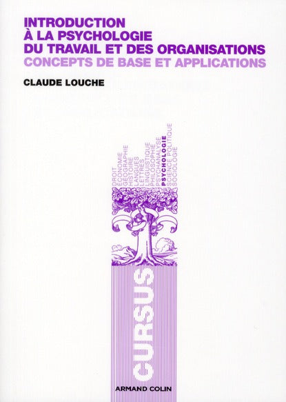 Introduction à la psychologie du travail et des organisations ; concepts de base et applications (2e édition)