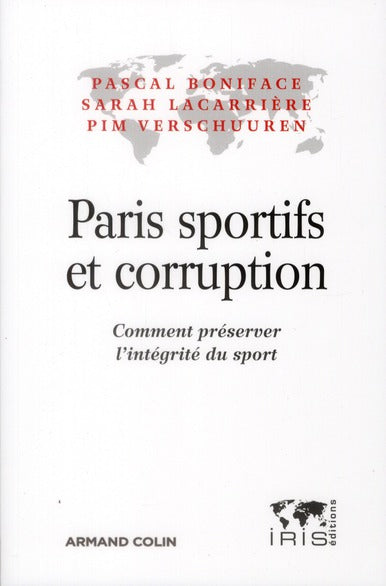 Paris sportifs et corruptions ; comment préserver l'intégrité du sport