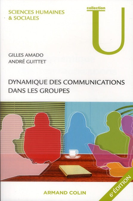 Dynamique des communications dans les groupes (6e édition)