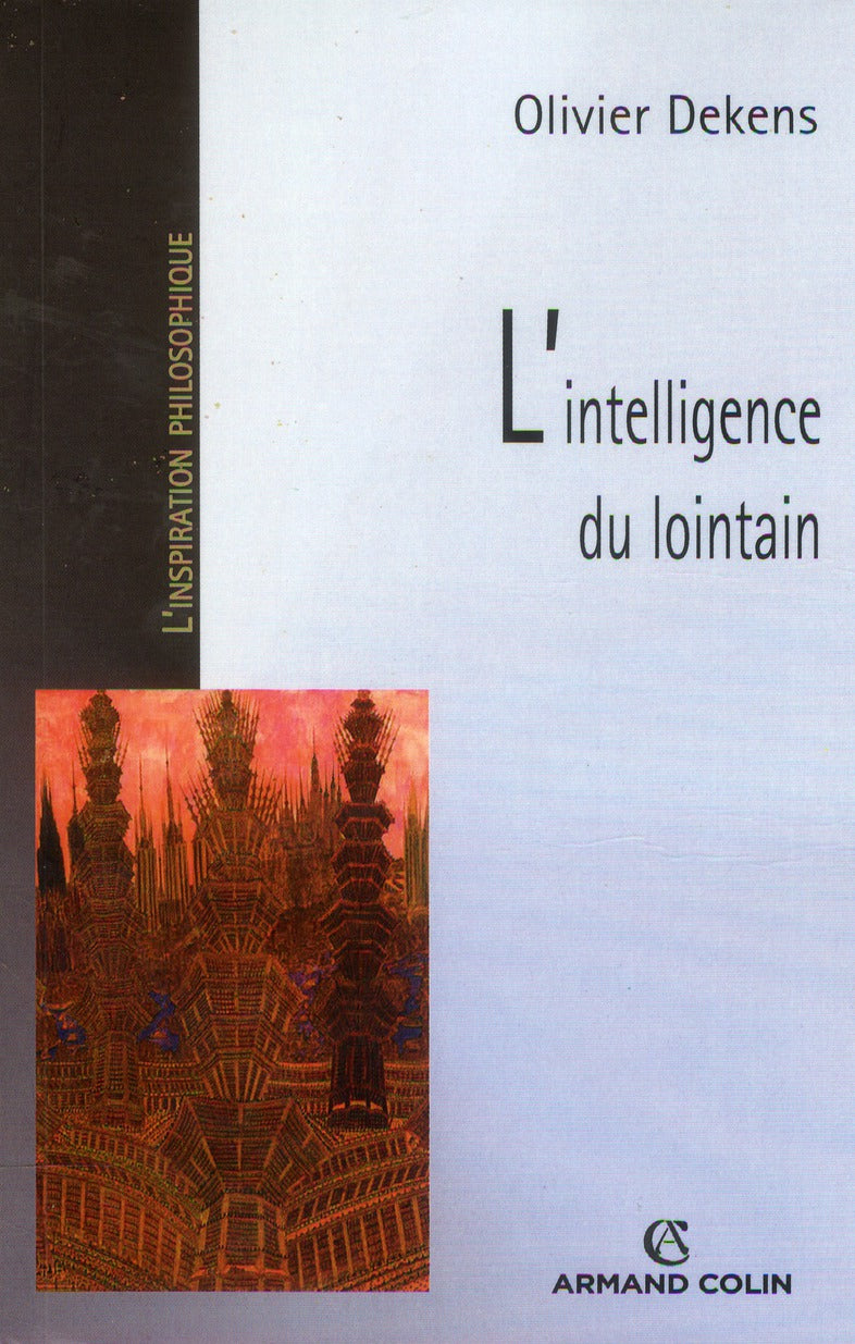 L'intelligence du lointain ; la philosophie au risque de l'anthropologie