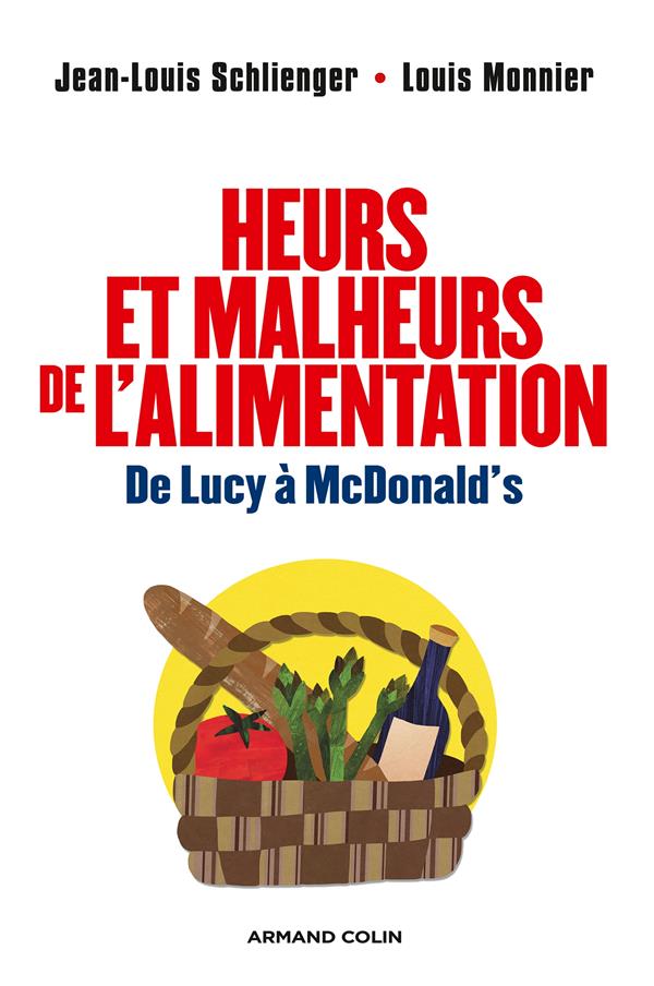 Heurs et malheurs de l'alimentation ; de Lucy à McDonald's