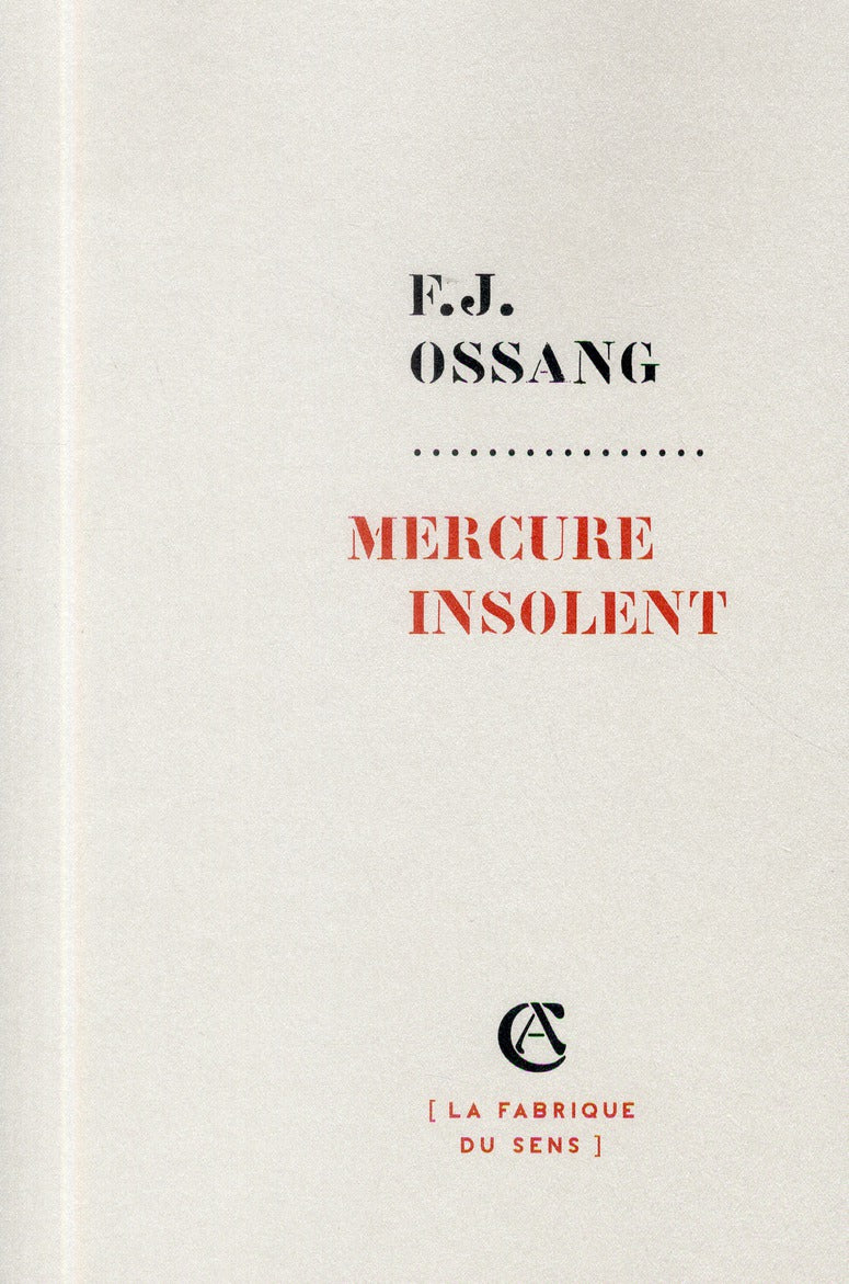 Mercure insolent