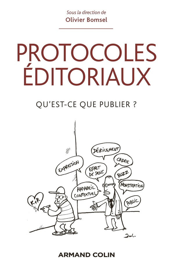 Protocoles éditoriaux ; qu'est-ce que publier ?