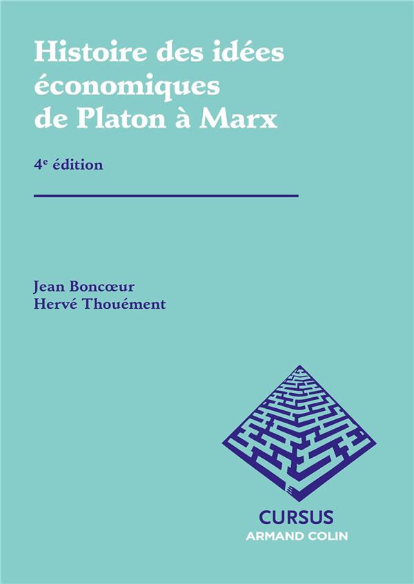 Histoire des idées économiques Tome 1 ; de Platon à Marx (4e édition)