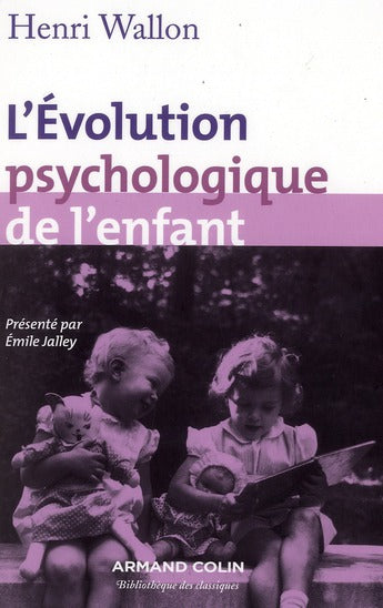 L'évolution psychologique de l'enfant (11e édition)