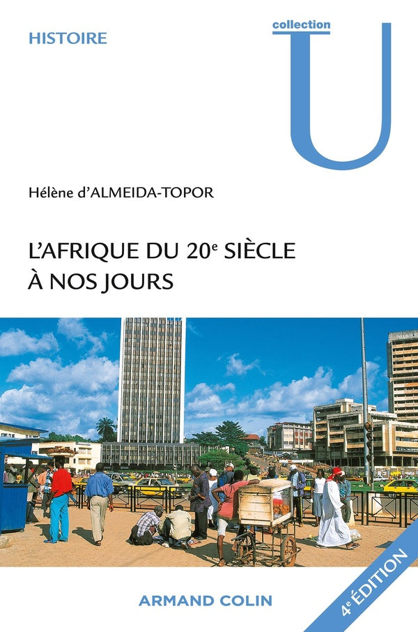 L'Afrique du 20e siècle à nos jours (4e édition)