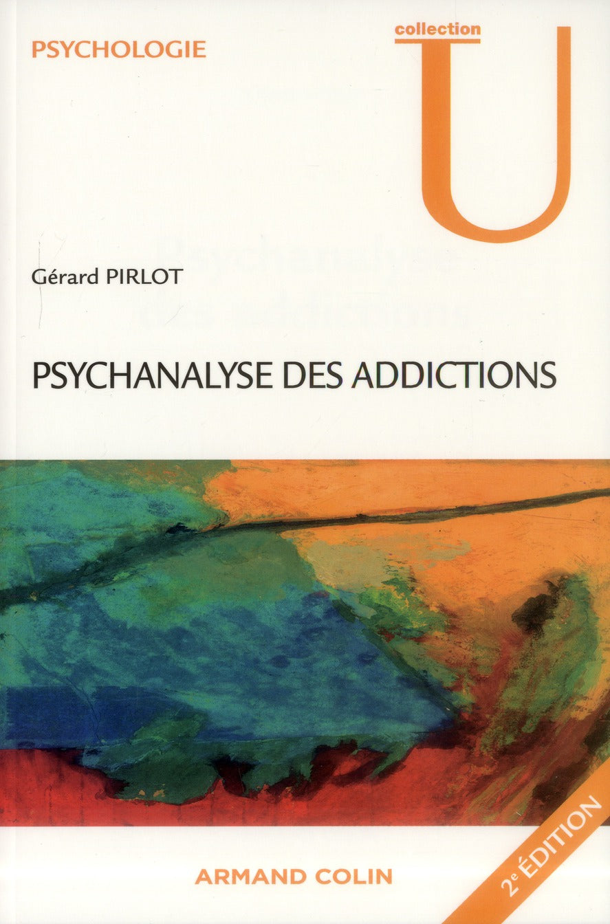 Psychanalyse des addictions (2e édition)