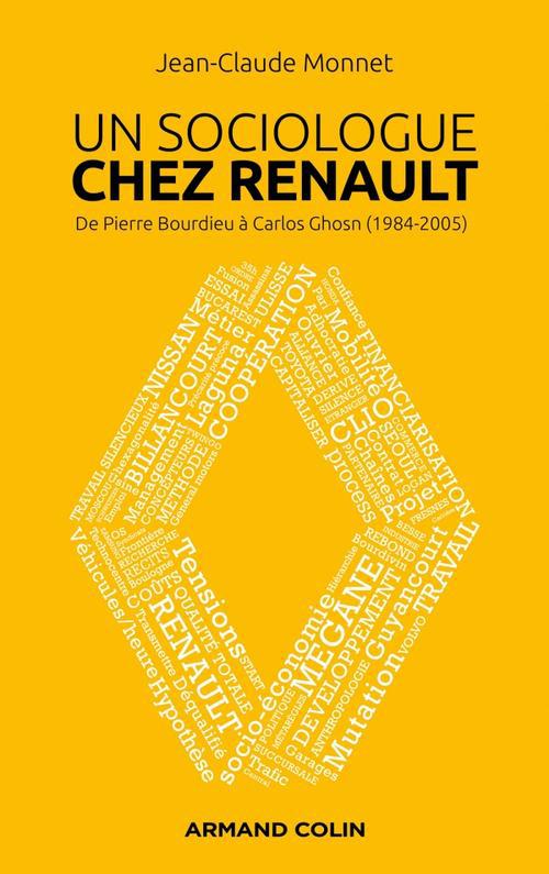 Un sociologue chez Renault ; de Pierre Bourdieu à Carlos Ghosn (1984-2005)